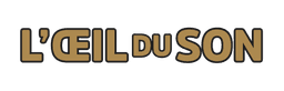 L'Oeil du Son